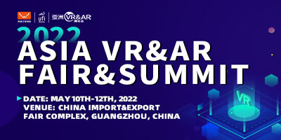 Asia VR&AR Fair&Summit 2022